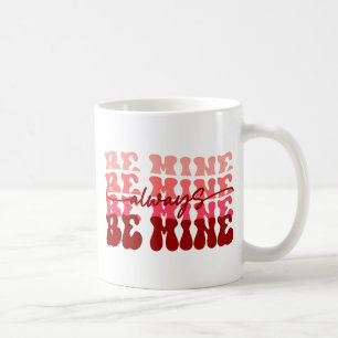 Caneca De Café Seja Sempre Meu   Texto Repetitivo Romântico