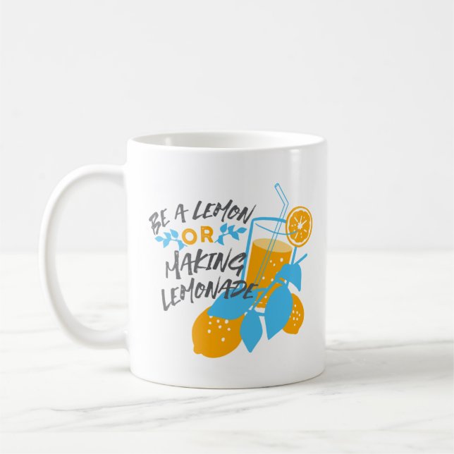 Caneca De Café Seja um limão ou uma limonada de Fazer Ver 2 (Esquerda)