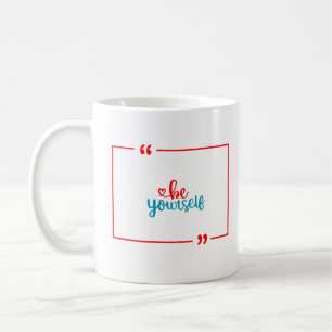 Caneca De Café Seja você mesmo