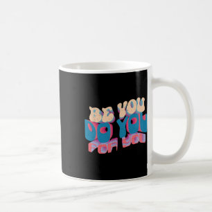 Caneca De Café Seja Você Mesmo Por Você Melhor Valentin