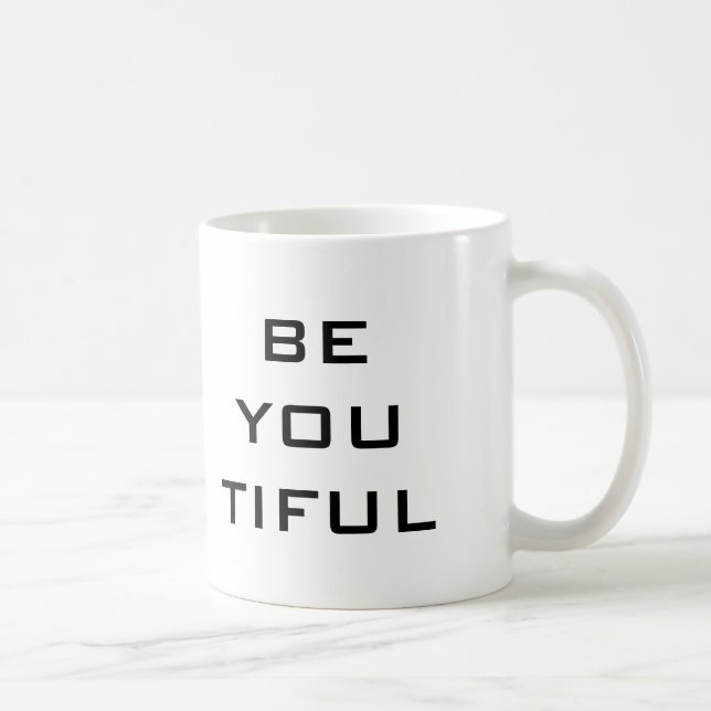 Caneca De Café Seja Você Tiful Simples (Direita)
