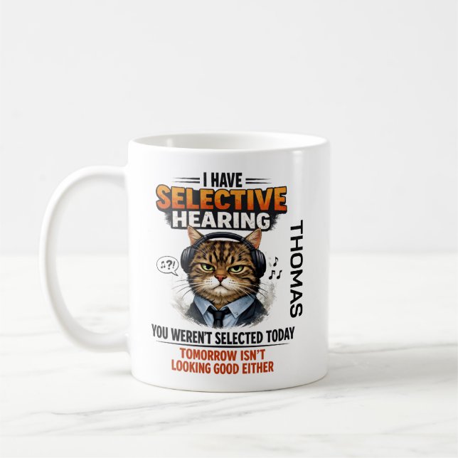 Caneca De Café Selective Hearing Cat Mug | Funny Coworker (Esquerda)