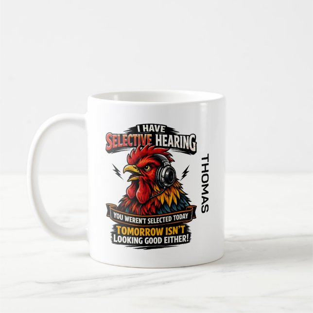 Caneca De Café Selective Hearing Cat Mug | Funny Rooster (Esquerda)