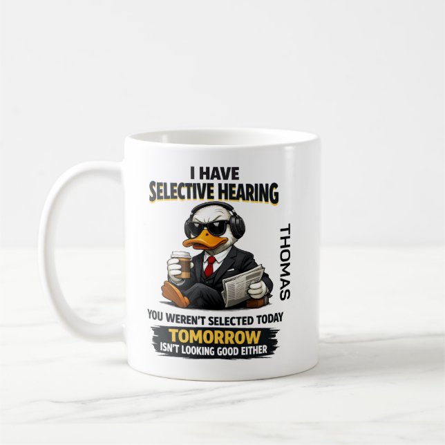 Caneca De Café Selective Hearing duck Mug | Funny Coworker (Esquerda)