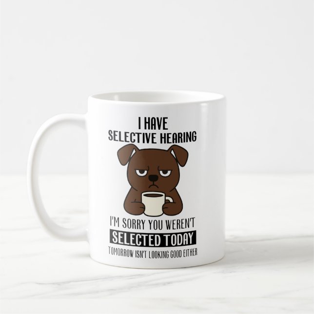 Caneca De Café Selective Hearing – Grumpy Brown Dog Coffee Humor (Esquerda)