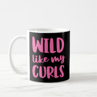 Caneca De Café Selvagem Como Meu Cabelo Curly