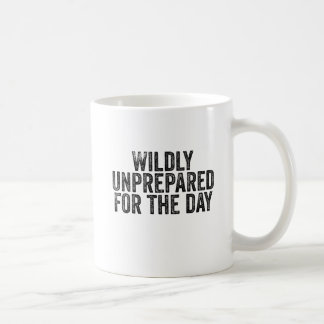 Caneca De Café Selvagem Despreparada Para O Dia