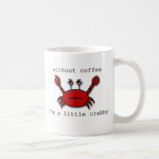 Caneca De Café Sem café… eu sou um pouco crabby