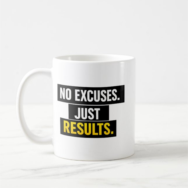 Caneca De Café Sem Desculpas, Apenas Resultados (Esquerda)