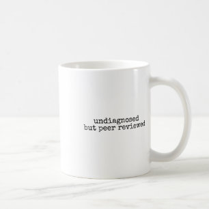 Caneca De Café Sem Diagnóstico, Mas Revisto Por Pares, Saúde Ment