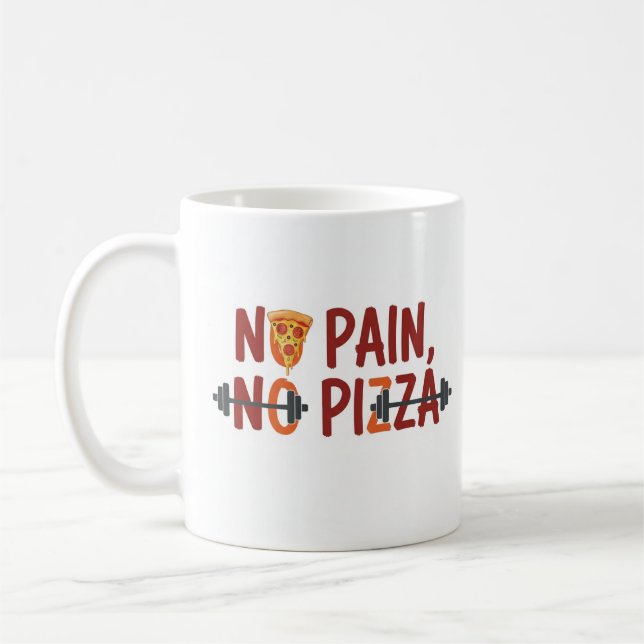 Caneca De Café Sem Dor, Sem Pizza Mug - Design Engraçado (Esquerda)
