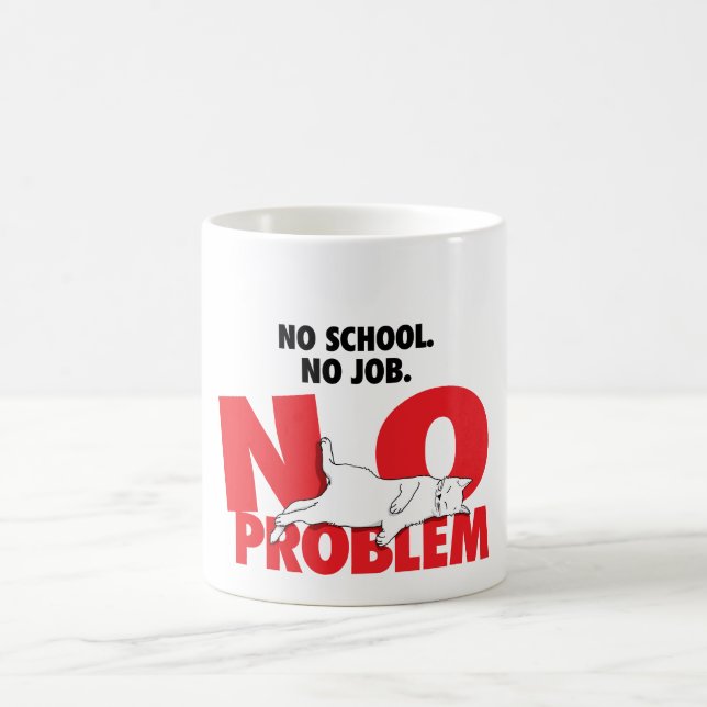 Caneca De Café Sem escola. Sem trabalho. Sem problemas. (Centro)