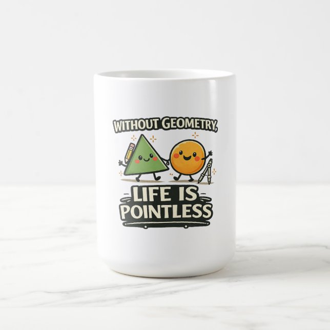 Caneca De Café Sem Geometria, a Vida é Sem Sentido (Centro)