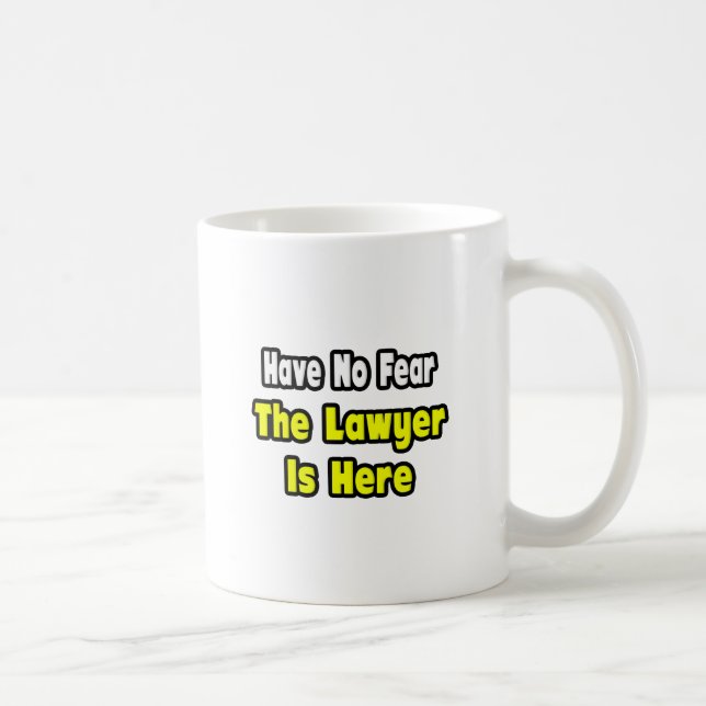 Caneca De Café Sem Medo, O Advogado Está Aqui (Direita)