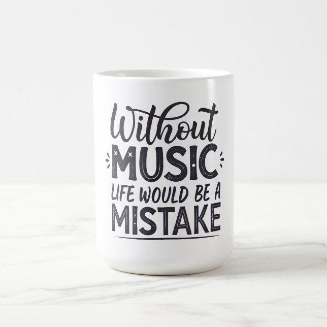 Caneca De Café Sem música a vida seria um erro (Centro)