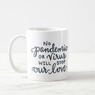 Caneca De Café Sem pandemia o amor.CINZA