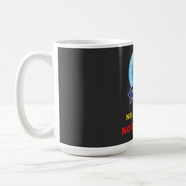 CANECA DE CAFÉ SEM PISTA? SEM PROBLEMA (Esquerda)