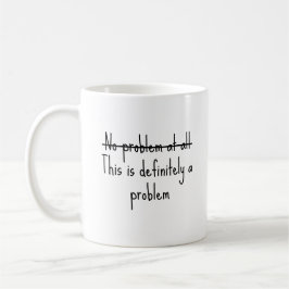 Caneca De Café Sem problema algum