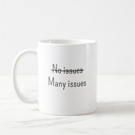 Caneca De Café Sem problemas Muitos problemas
