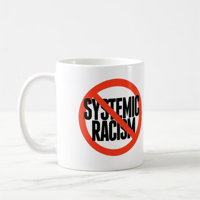 Caneca De Café Sem Racismo Sistêmico (Esquerda)