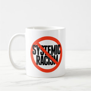 Caneca De Café Sem Racismo Sistêmico