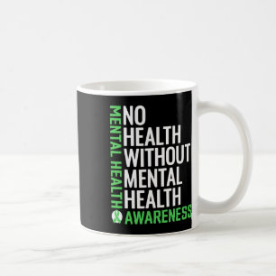 Caneca De Café Sem Saúde Mental Saúde Sem Guerra Mental