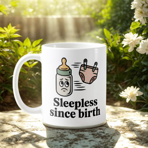 Caneca De Café Sem Sono Desde o Nascimento Humor da Vida de Beb