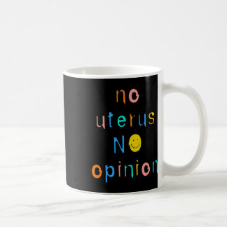 Caneca De Café Sem útero Nenhuma opinião Feminista Direito