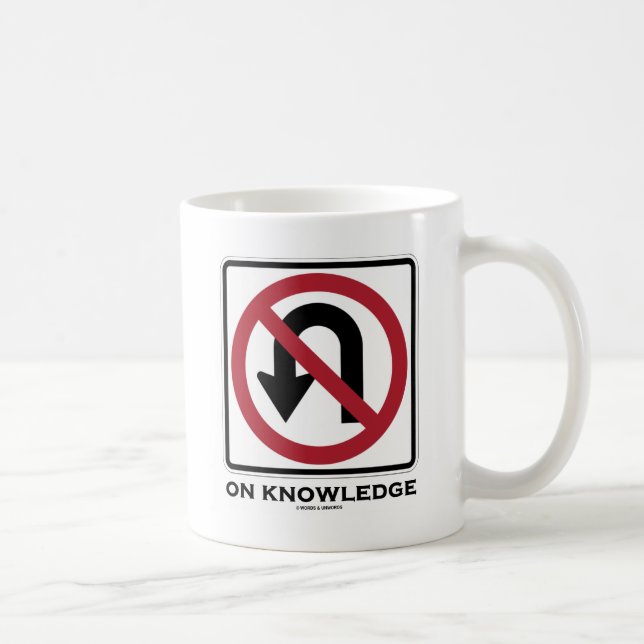 Caneca De Café Sem Volta no Conhecimento (Humor de Sinal de Trâns (Direita)