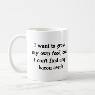 Caneca De Café sementes de bacon crescem