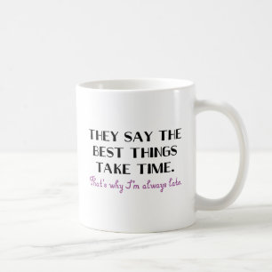 Caneca De Café Sempre Atrasado