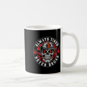 Caneca De Café Sempre Cansado Nunca Quebrou O Crânio (nas costas)