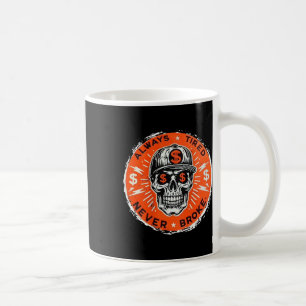 Caneca De Café Sempre Cansado Nunca Quebrou o Crânio (nas Costas)