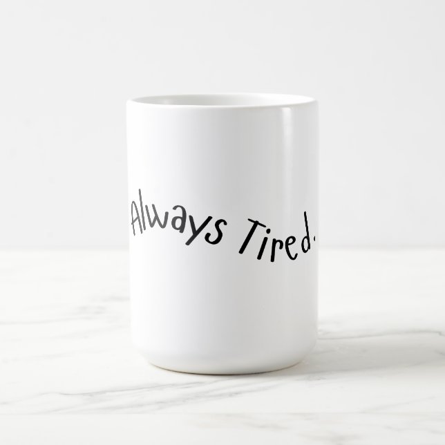 Caneca De Café Sempre Cansado - Texto Ondulado (Centro)