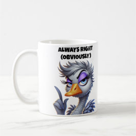 Caneca De Café Sempre Certa Obviamente Mãe