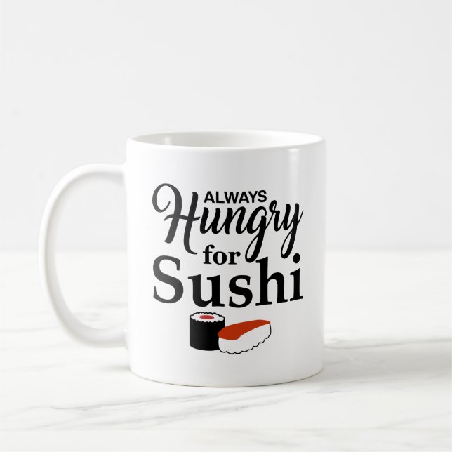 Caneca De Café Sempre com fome para o slogan do sushi (Esquerda)