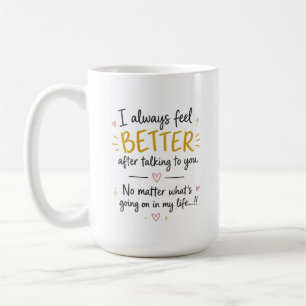 Caneca De Café Sempre Me Sinto Melhor Citação Romântica Personali