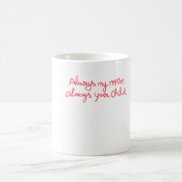 Caneca De Café Sempre Minha Mãe Sempre Seu Filho Sentimental