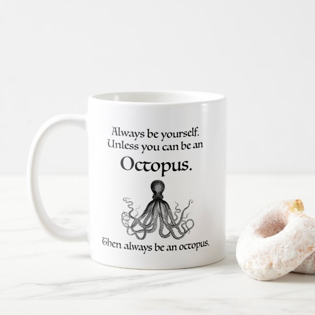 Caneca De Café Sempre Seja um Polvo (Com Donut)