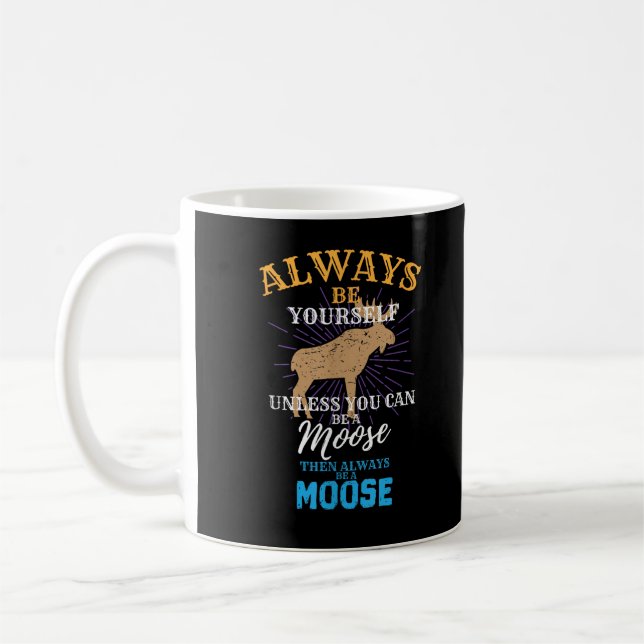 Caneca De Café Sempre Seja Você Mesmo a Menos que Você Possa Ser  (Esquerda)