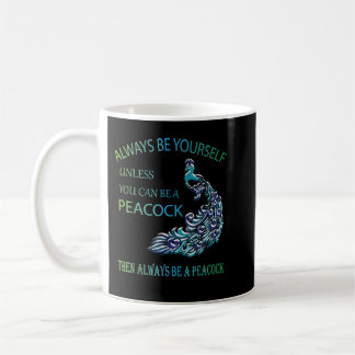 Caneca De Café Sempre Seja Você Mesmo A Não Ser Que Possa Ser Um