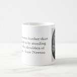 Caneca De Café Senhor Isaac Newton<br><div class="desc">Senhor Isaac Newton: "Se eu vi mais do que outro, é estando em cima dos ombros dos gigantes."</div>