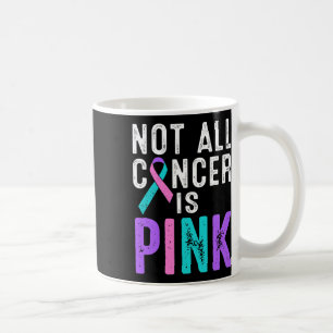 Caneca De Café Sensibilização Do cancer Nem Todos Os Canceres São