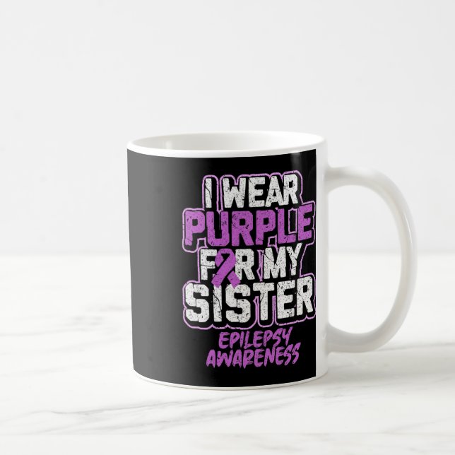 Caneca De Café Sensibilização Epilepsia Eu Visto Roxo Para Minha  (Direita)