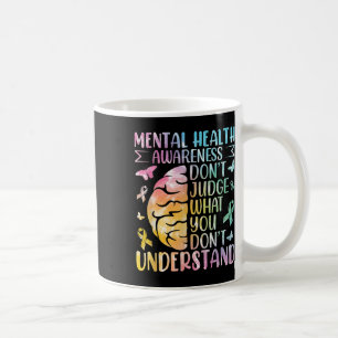 Caneca De Café Sensibilização para a Saúde Mental Não julgue o qu