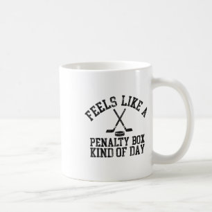 Caneca De Café Sente-se Como Um Dia Tipo Caixa De Penalidade Engr