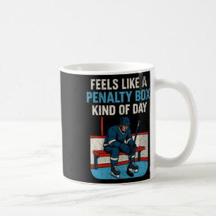 Caneca De Café Sente-se Como Um Dia Tipo Caixa De Penalidade Meni