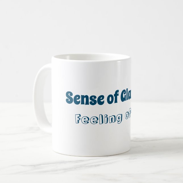 Caneca De Café Sentido de Gladness, Sentimento de Joy Mug (Frente Esquerda)
