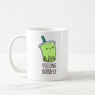 Caneca De Café Sentindo Bobb Engraçado Boba Tea Pun