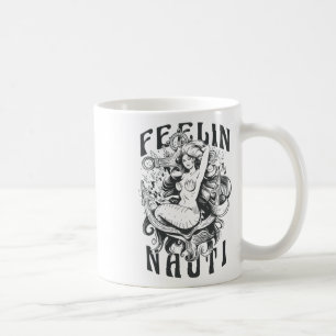 Caneca De Café Sentindo-se Nauti - Iate de Vela Verão e B